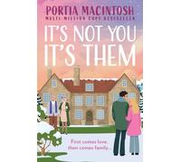 It's Not You, It's Them: A heart-warming, laugh-out-loud rom-com from the bestselling author - perfect for fans of Abby Jimenez!