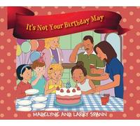 It's Not Your Birthday May