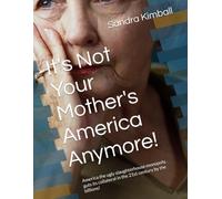 It's Not Your Mother's America Anymore!: America the ugly slaughterhouse monopoly, guts its collateral in the 21st century by the billions!