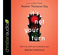 It's Not Your Turn: What to Do While You're Waiting for Your Breakthrough