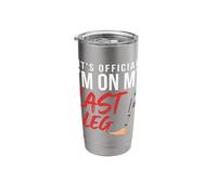 It's Official I'm On My Last Leg Funny Amputee Leg Joke Stainless Steel Insulated Tumbler