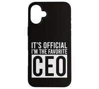 It's Official I'm The Favorite CEO Funny Birthday Case for iPhone 16 Plus