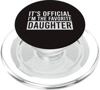 It's Official I'm The Favorite Daughter Funny Birthday PopSockets PopGrip for MagSafe