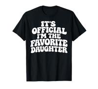 It's Official I'm The Favorite Daughter Funny Kid Son T-Shirt