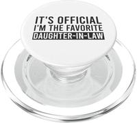 It's Official I'm The Favorite Daughter-In-Law Funny Saying PopSockets PopGrip for MagSafe