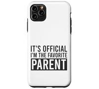 It's Official I'm The Favorite Parent Birthday Saying Case for iPhone 11 Pro Max