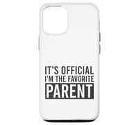 It's Official I'm The Favorite Parent Birthday Saying Case for iPhone 12/12 Pro