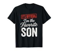 It's Official I'm The Favorite Son - Funny Family Humor T-Shirt