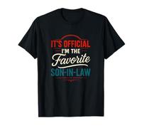 It's Official I'm The Favorite Son-in-Law - Funny Family T-Shirt