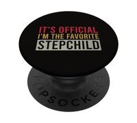 It's Official I'm The Favorite Stepchild Vintage Birthday PopSockets Swappable PopGrip