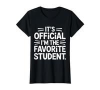 It's Official I'm The Favorite Student School Proud - Value Graphic T-Shirt, Women, Black, XS