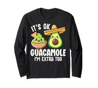 It's OK Guacamole I'm Extra Too Funny Avocado Pun Long Sleeve T-Shirt