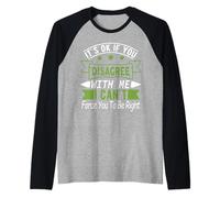 It's Ok If You Disagree with Me - Graphic Novelty Humour Fun Raglan Baseball Tee