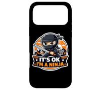 It's OK I'm A Ninja Funny Cartoon Quote Saying Joke Slogan Case for iPhone 17 Pro Max