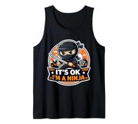 It's OK I'm A Ninja Funny Cartoon Quote Saying Joke Slogan Tank Top