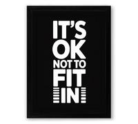 It's OK Not To Fit In Typography Framed Wall Art Print A2 (59.4×42cm) Black, Wall Decor for Living Room, Bedroom, Office & Home, Ready to Hang, Art Gift
