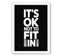 It's OK Not To Fit In Typography Framed Wall Art Print A3 (42×29.7cm) White, Wall Decor for Living Room, Bedroom, Office & Home, Ready to Hang, Art Gift