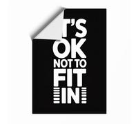 It's OK Not To Fit In Typography Unframed Wall Art Print A2 (59.4×42cm), Wall Decor for Living Room, Bedroom, Office & Home, Art Gift