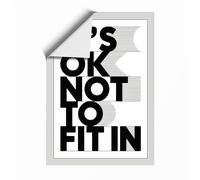 It's OK Not to Fit In Typography Unframed Wall Art Print A2 (59.4×42cm), Wall Decor for Living Room, Bedroom, Office & Home, Art Gift