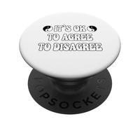 It's Ok To Agree To Disagree PopSockets Adhesive PopGrip
