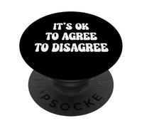 It's Ok To Agree To Disagree PopSockets Adhesive PopGrip
