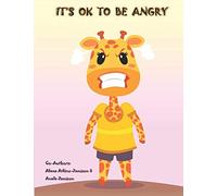 It's OK To Be Angry: 1 (Little Minds, Big Ideas)