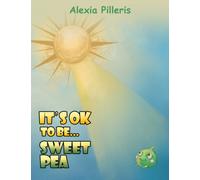 It's OK to Be... Sweet Pea