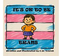 It's OK to be Trans
