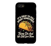 It's Ok To Fall Apart Sometimes Tacos Do And We Love Tacos Case for iPhone SE (2020) / 7/8