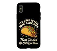 It's Ok To Fall Apart Sometimes Tacos Do And We Love Tacos Case for iPhone X/XS
