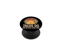 It's Ok To Fall Apart Sometimes Tacos Do And We Still Love T PopSockets Adhesive PopGrip