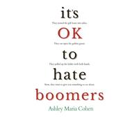 It's OK to Hate Boomers