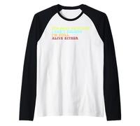 It's Ok To Stare I Can't Believe I'm Still Alive Either Raglan Baseball Tee