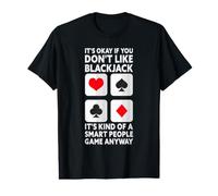 It's Okay If You Don't Like Blackjack Funny Casino Card Game Value Graphic T-Shirt