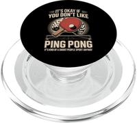 It's Okay If You Dont Like Ping Pong Smart Sport PopSockets PopGrip for MagSafe