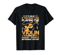 It's Okay If You Don't Like Playing The Violin Funny Violin Value Graphic T-Shirt