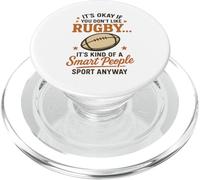 It's Okay If You Don't Like Rugby Its Kind Of A Smart People PopSockets PopGrip for MagSafe