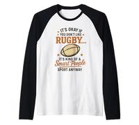 It's Okay If You Don't Like Rugby Its Kind of A Smart People Raglan Baseball Tee