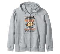 It's Okay If You Don't Like Rugby Its Kind Of A Smart People Zip Hoodie