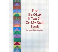 Its Okay If You Sit On My Quil