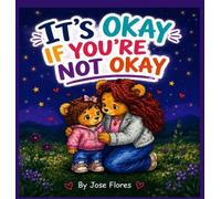 It's Okay If You're Not Okay