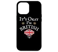 IT'S OKAY I'M BRITISH, UNION JACK FLAG UK, UNITED KINGDOM GB Case for iPhone 12 Pro Max