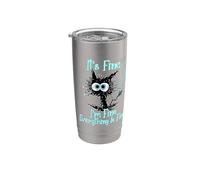 It's Okay I'm fine Everything is Under Funny cat Control Stainless Steel Insulated Tumbler