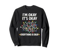 It's Okay I'm Okay Everything Is Okay Christmas Lights Sweatshirt