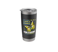 It's Okay to Be A Little Extra Down Syndrome Awareness Day Stainless Steel Insulated Tumbler