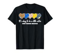 Its Okay to Be A Little Extra Down Syndrome Awareness Hearts T-Shirt