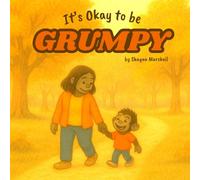 It's Okay to be Grumpy