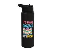 It's Okay to Be Obsessed with Books Reading Bookworm Stainless Steel Insulated Water Bottle