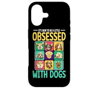 It's Okay To Be Obsessed With Dogs Funny Dog Lover Case for iPhone 17