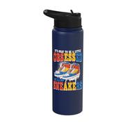 It's Okay to Be Obsessed with Sneakers Shoe Sneaker Stainless Steel Insulated Water Bottle